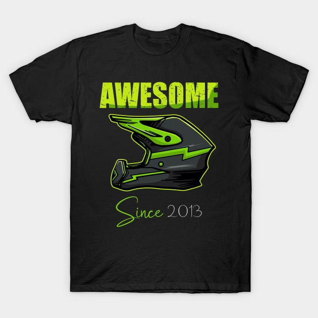 Awesome Since 2013 6rd Years Old dirt bike T-Shirt by hadlamcom